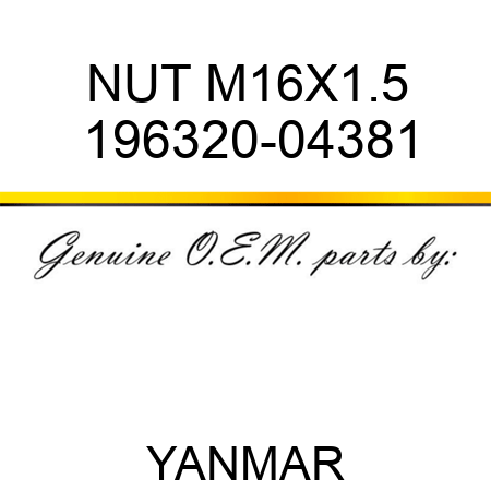 NUT, M16X1.5 196320-04381