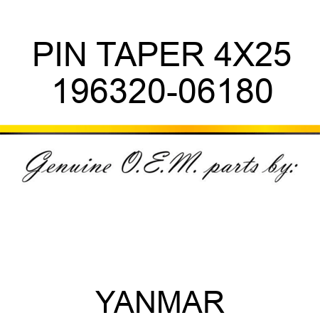 PIN, TAPER 4X25 196320-06180