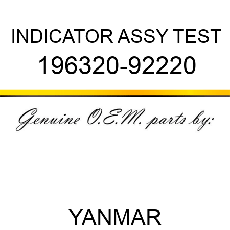 INDICATOR ASSY, TEST 196320-92220