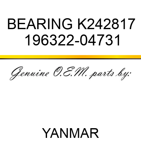 BEARING, K242817 196322-04731