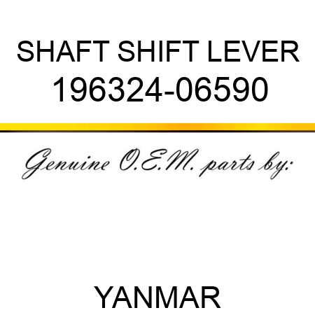 SHAFT, SHIFT LEVER 196324-06590