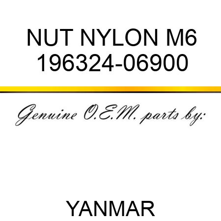 NUT, NYLON M6 196324-06900