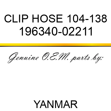 CLIP, HOSE 104-138 196340-02211