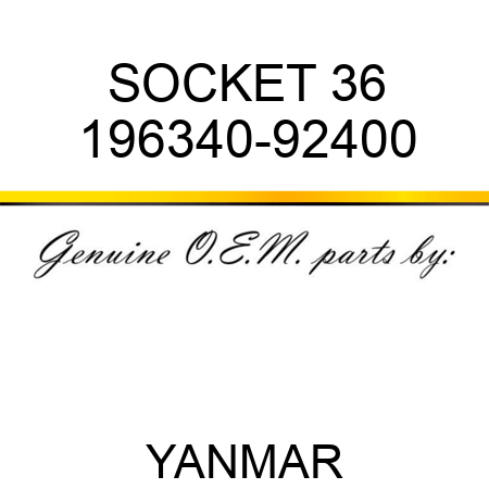 SOCKET, 36 196340-92400
