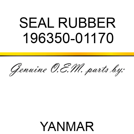SEAL, RUBBER 196350-01170