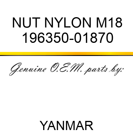NUT, NYLON M18 196350-01870
