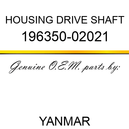 HOUSING, DRIVE SHAFT 196350-02021