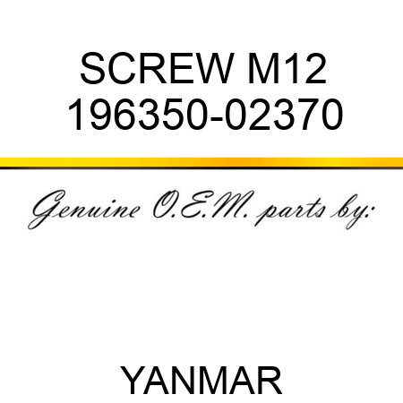 SCREW, M12 196350-02370
