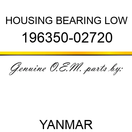 HOUSING, BEARING LOW 196350-02720