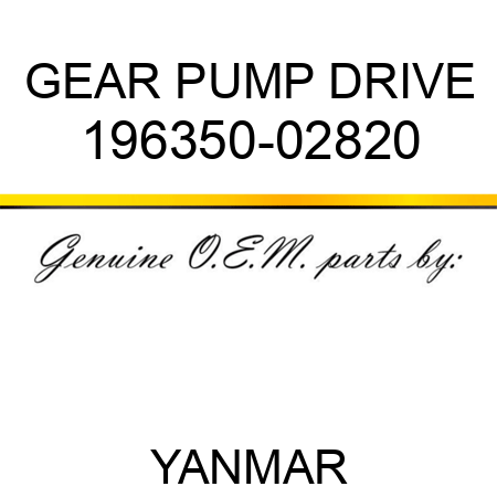 GEAR, PUMP DRIVE 196350-02820