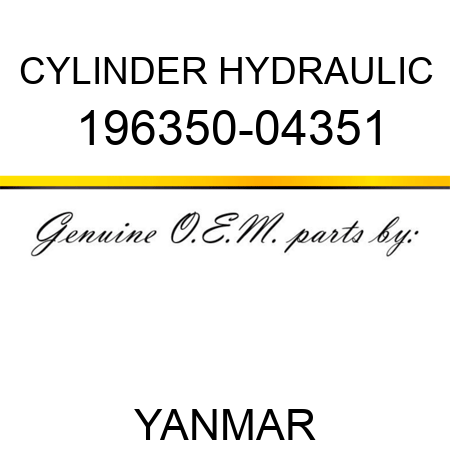 CYLINDER, HYDRAULIC 196350-04351