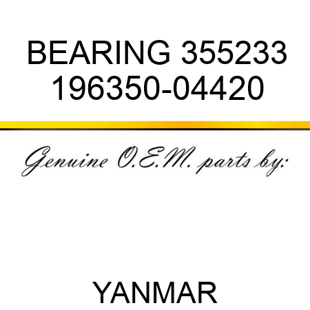 BEARING, 355233 196350-04420