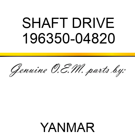 SHAFT, DRIVE 196350-04820