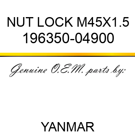 NUT, LOCK M45X1.5 196350-04900
