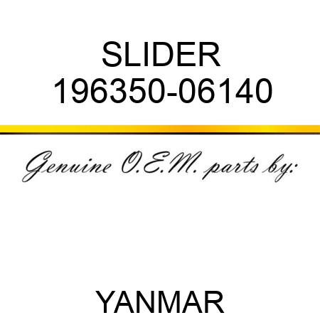 SLIDER 196350-06140