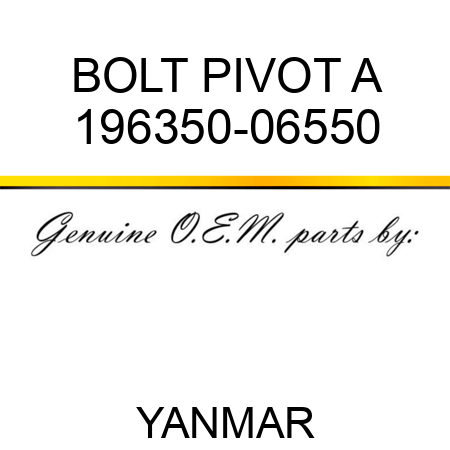 BOLT, PIVOT A 196350-06550