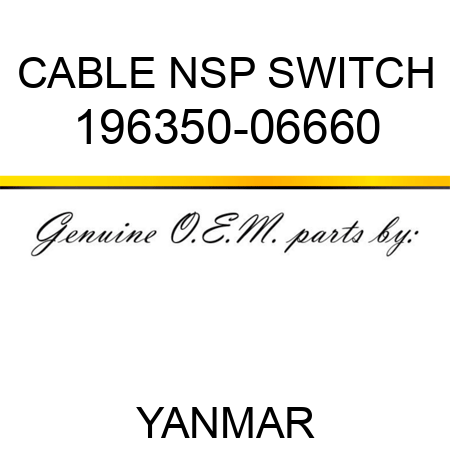 CABLE, NSP SWITCH 196350-06660