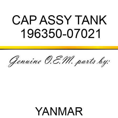 CAP ASSY, TANK 196350-07021