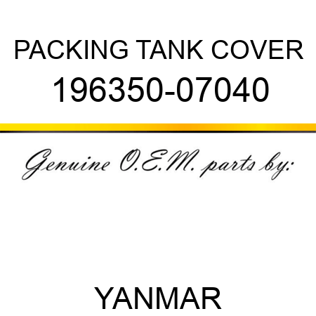 PACKING, TANK COVER 196350-07040