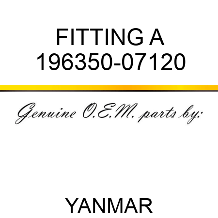 FITTING, A 196350-07120