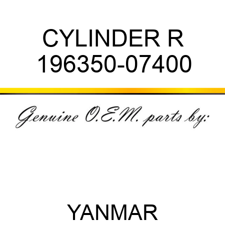 CYLINDER, R 196350-07400