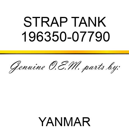 STRAP, TANK 196350-07790