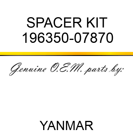 SPACER KIT 196350-07870