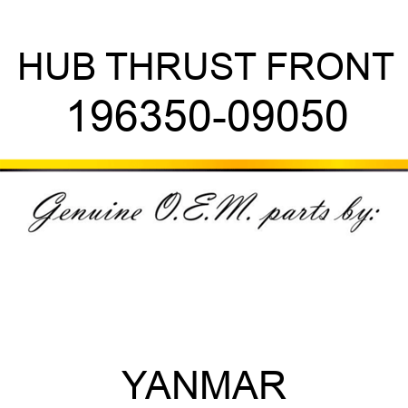 HUB, THRUST FRONT 196350-09050