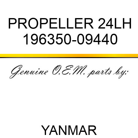PROPELLER, 24LH 196350-09440