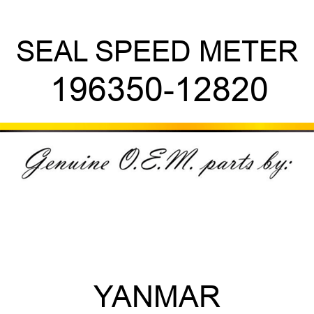 SEAL, SPEED METER 196350-12820
