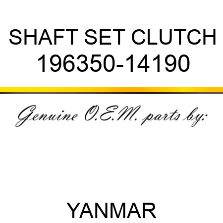 SHAFT SET, CLUTCH 196350-14190