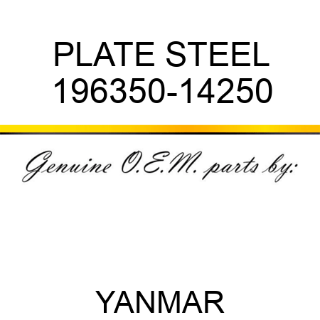 PLATE, STEEL 196350-14250
