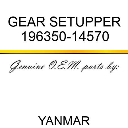 GEAR SET,UPPER 196350-14570