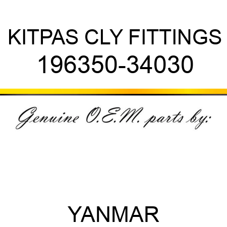 KIT,PAS CLY FITTINGS 196350-34030