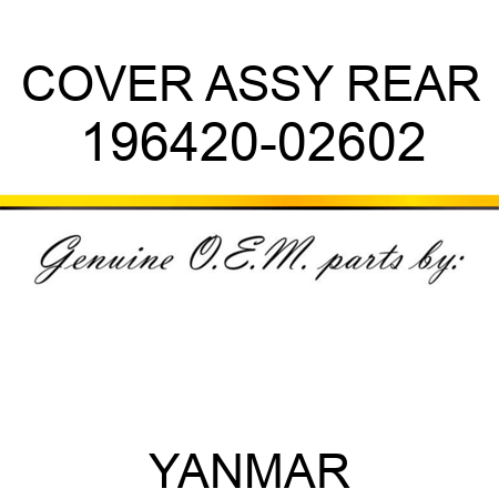 COVER ASSY, REAR 196420-02602