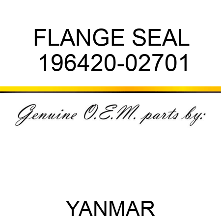 FLANGE, SEAL 196420-02701