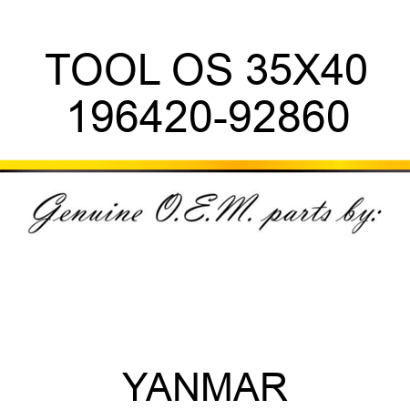 TOOL, OS 35X40 196420-92860
