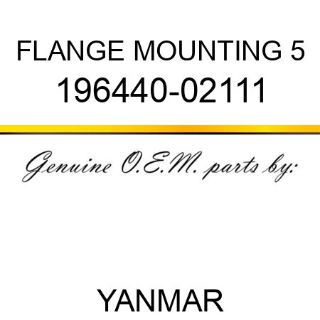 FLANGE, MOUNTING 5 196440-02111