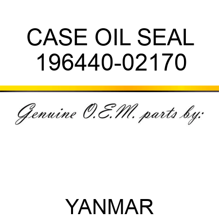 CASE, OIL SEAL 196440-02170