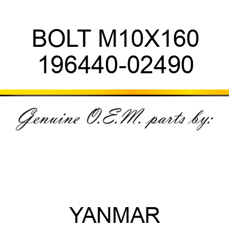 BOLT, M10X160 196440-02490