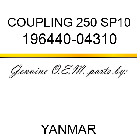 COUPLING, 250 SP10 196440-04310