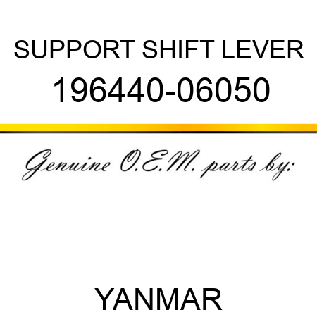 SUPPORT, SHIFT LEVER 196440-06050