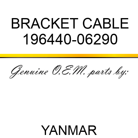 BRACKET, CABLE 196440-06290
