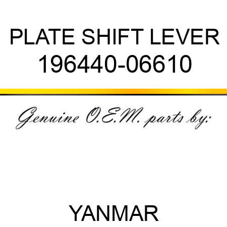PLATE, SHIFT LEVER 196440-06610