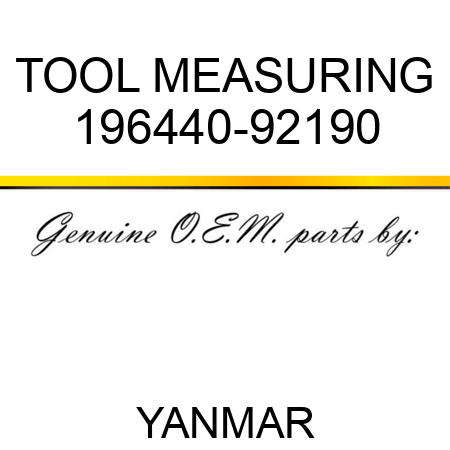 TOOL, MEASURING 196440-92190