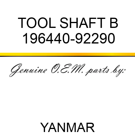 TOOL, SHAFT B 196440-92290