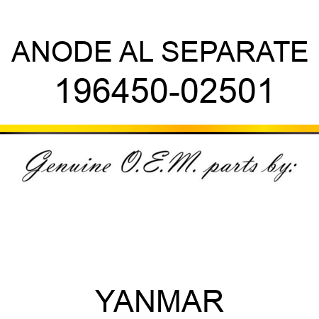 ANODE, AL SEPARATE 196450-02501