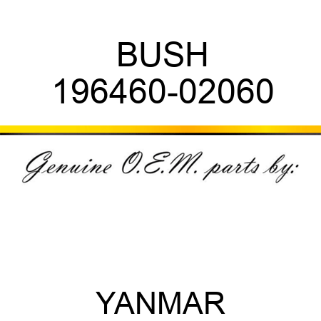 BUSH 196460-02060