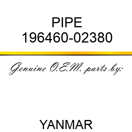 PIPE 196460-02380