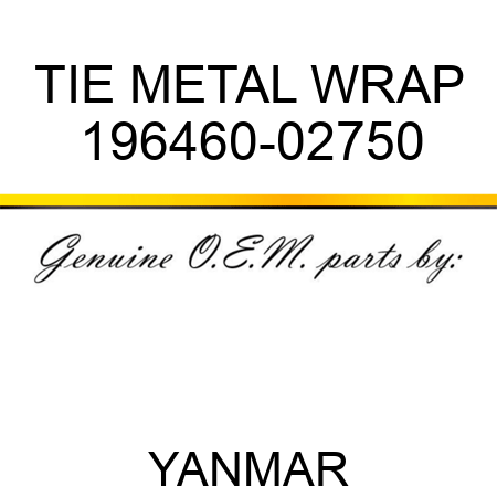 TIE, METAL WRAP 196460-02750
